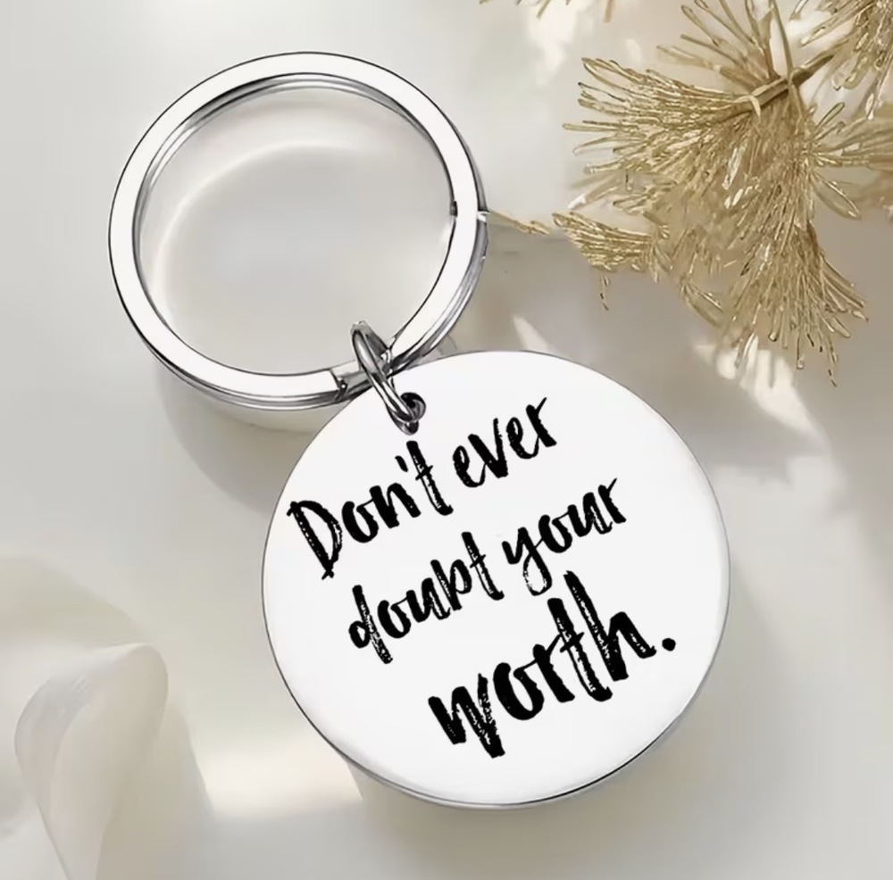 3/$25 Don't Ever Doubt Your Worth Stainless Steel Keychain NEW